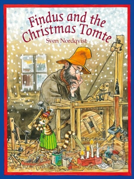 Kniha: Findus and the Christmas Tomte (Sven Nordqvist). Hawthorn, 2018 Kniha: Findus and the Christmas Tomte (Sven Nordqvist). Hawthorn, 2018