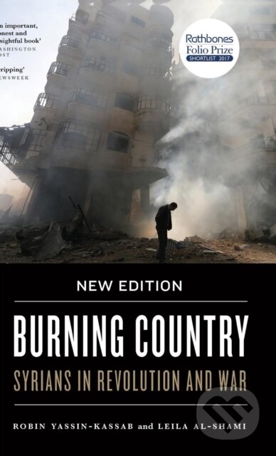 Kniha: Burning Country (Leila Al-Shami a Robin Yassin-Kassab). Pluto Press, 2018 Kniha: Burning Country (Leila Al-Shami a Robin Yassin-Kassab). Pluto Press, 2018
