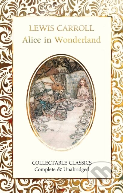 Kniha: Alice's Adventures in Wonderland (Lewis Carroll). Flame Tree Publishing, 2019 Kniha: Alice's Adventures in Wonderland (Lewis Carroll). Flame Tree Publishing, 2019