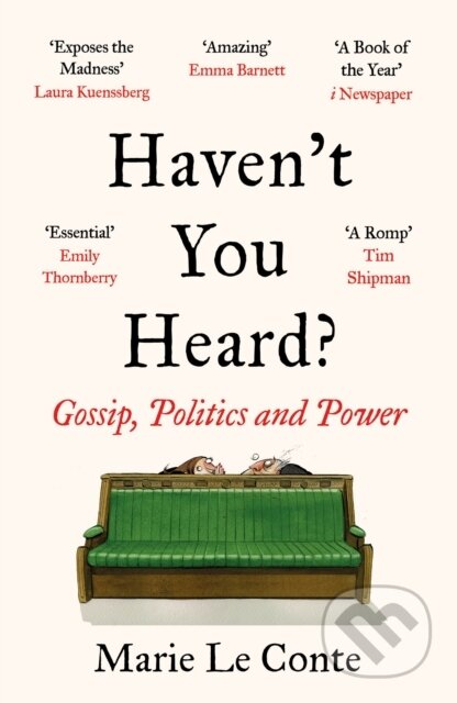 Kniha: Haven't You Heard? (Marie Le Conte). Blink Publishing, 2020 Kniha: Haven't You Heard? (Marie Le Conte). Blink Publishing, 2020