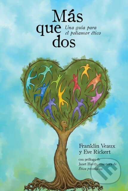 Kniha: Mas que dos (Eve Rickert a Franklin Veaux). , 2019 Kniha: Mas que dos (Eve Rickert a Franklin Veaux). , 2019