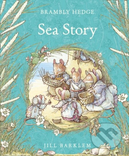 Kniha: Sea Story (Jill Barklem). HarperCollins, 2018 Kniha: Sea Story (Jill Barklem). HarperCollins, 2018