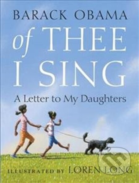 Kniha: Of Thee I Sing (Barack Obama). Puffin Books, 2018 Kniha: Of Thee I Sing (Barack Obama). Puffin Books, 2018
