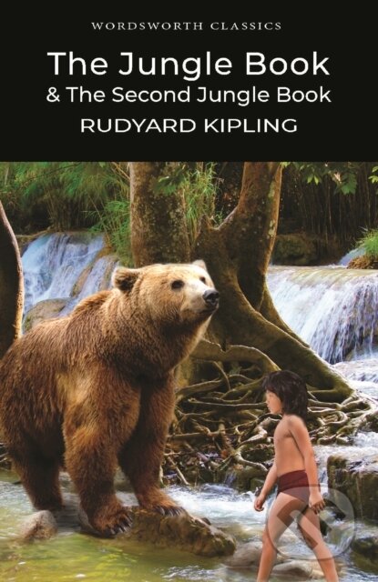 Kniha: The Jungle Book & The Second Jungle Book (Rudyard Kipling). Wordsworth Editions, 2018 Kniha: The Jungle Book & The Second Jungle Book (Rudyard Kipling). Wordsworth Editions, 2018