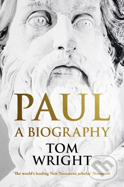 Kniha: Paul (Tom Wright). SPCK Publishing, 2018 Kniha: Paul (Tom Wright). SPCK Publishing, 2018