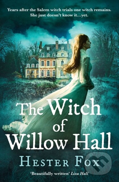 Kniha: The Witch Of Willow Hall (Hester Fox). HQ, 2018 Kniha: The Witch Of Willow Hall (Hester Fox). HQ, 2018