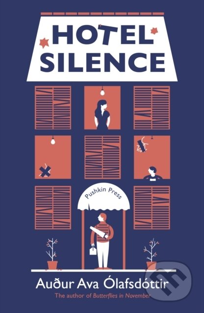 Kniha: Hotel Silence (Augur Ava Olafsdottir). Pushkin Press, 2018 Kniha: Hotel Silence (Augur Ava Olafsdottir). Pushkin Press, 2018