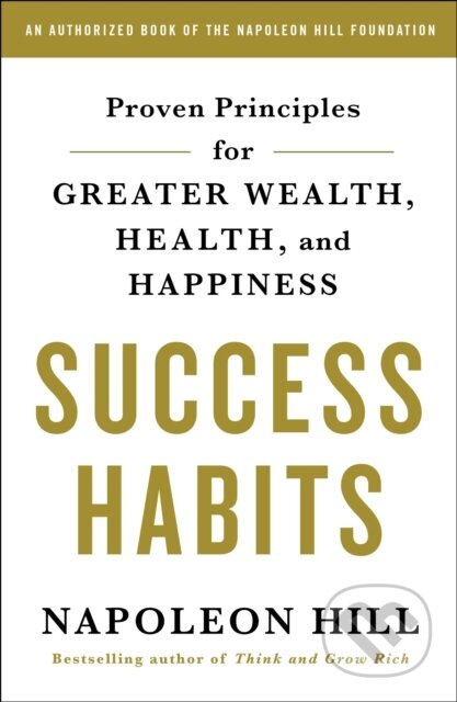Kniha: Success Habits (Napoleon Hill). , 2018 Kniha: Success Habits (Napoleon Hill). , 2018
