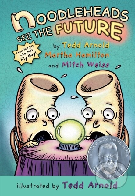 Kniha: Noodleheads See the Future (Martha Hamilton, Tedd Arnold a Mitch Weiss). Holiday house, 2018 Kniha: Noodleheads See the Future (Martha Hamilton, Tedd Arnold a Mitch Weiss). Holiday house, 2018