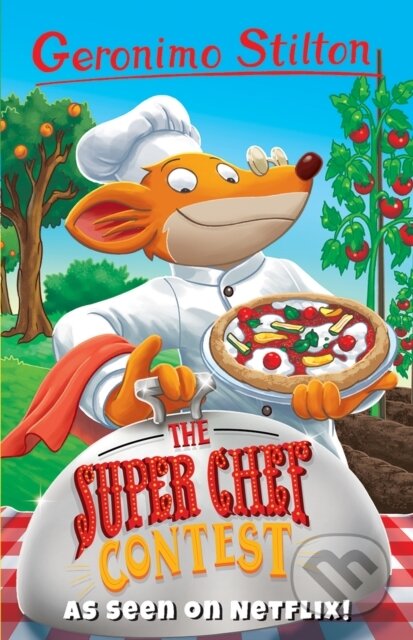 Kniha: The Super Chef Contest (Geronimo Stilton). Sweet Cherry, 2018 Kniha: The Super Chef Contest (Geronimo Stilton). Sweet Cherry, 2018
