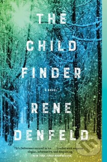 Kniha: The Child Finder (Rene Denfeld). Harper Perennial, 2018 Kniha: The Child Finder (Rene Denfeld). Harper Perennial, 2018