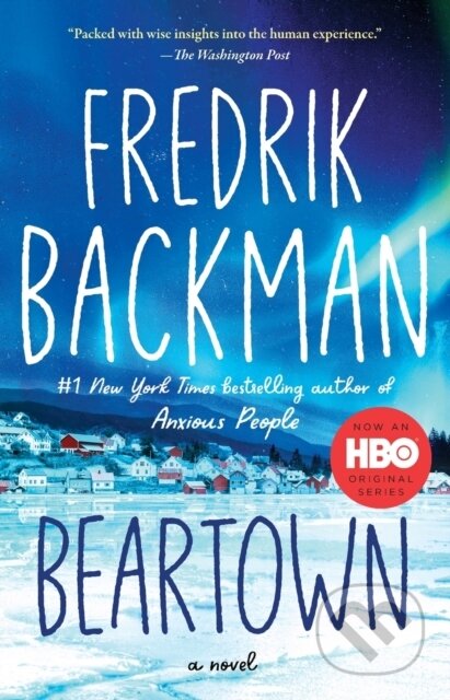 Kniha: Beartown (Fredrik Backman). Atria Books, 2018 Kniha: Beartown (Fredrik Backman). Atria Books, 2018