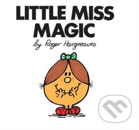 Kniha: Little Miss Magic (Roger Hargreaves). Farshore, 2018 Kniha: Little Miss Magic (Roger Hargreaves). Farshore, 2018