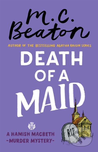 Kniha: Death of a Maid (M.C. Beaton). Constable, 2018 Kniha: Death of a Maid (M.C. Beaton). Constable, 2018