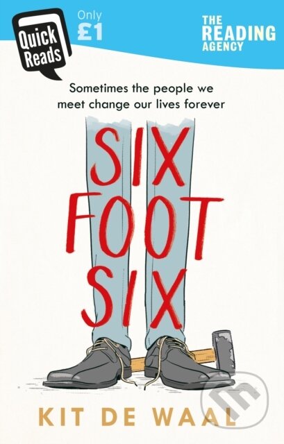 Kniha: Six Foot Six (Kit De Waal). Penguin Books, 2018 Kniha: Six Foot Six (Kit De Waal). Penguin Books, 2018