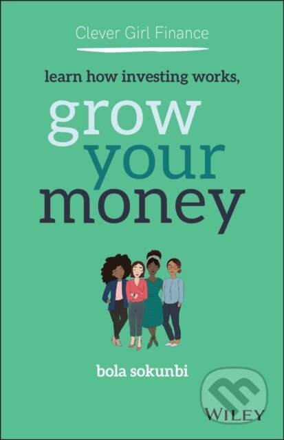 Kniha: Clever Girl Finance (Bola Sokunbi). John Wiley & Sons, 2020 Kniha: Clever Girl Finance (Bola Sokunbi). John Wiley & Sons, 2020