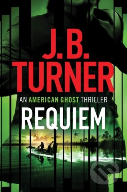 Kniha: Requiem (J. B. Turner). Thomas & Mercer, 2018 Kniha: Requiem (J. B. Turner). Thomas & Mercer, 2018