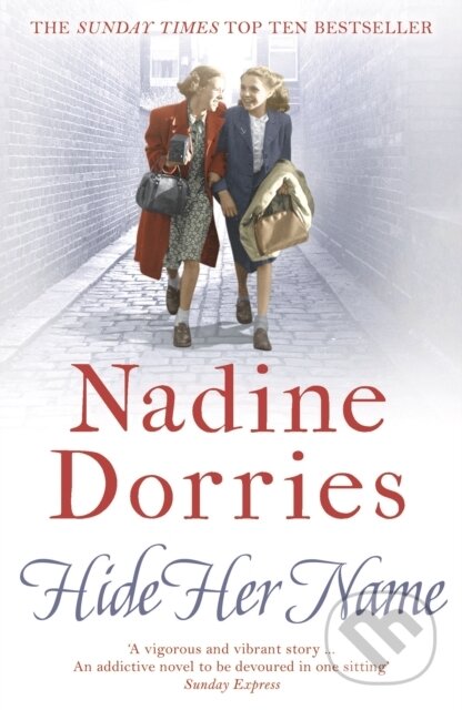 Kniha: Hide Her Name (Dorries Nadine). Head of Zeus, 2018 Kniha: Hide Her Name (Dorries Nadine). Head of Zeus, 2018