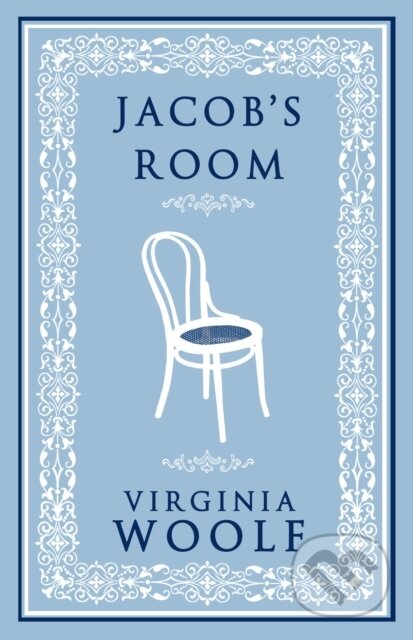 Kniha: Jacob's Room (Virginia Woolf). Alma Classics, 2020 Kniha: Jacob's Room (Virginia Woolf). Alma Classics, 2020