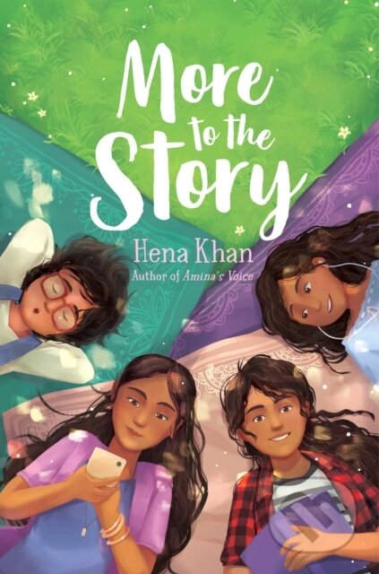 Kniha: More to the Story (Hena Khan). Simon & Schuster Books for Young Readers, 2020 Kniha: More to the Story (Hena Khan). Simon & Schuster Books for Young Readers, 2020