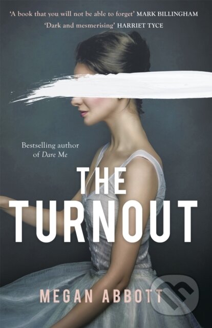 Kniha: The Turnout (Megan Abbott). Virago, 2021 Kniha: The Turnout (Megan Abbott). Virago, 2021