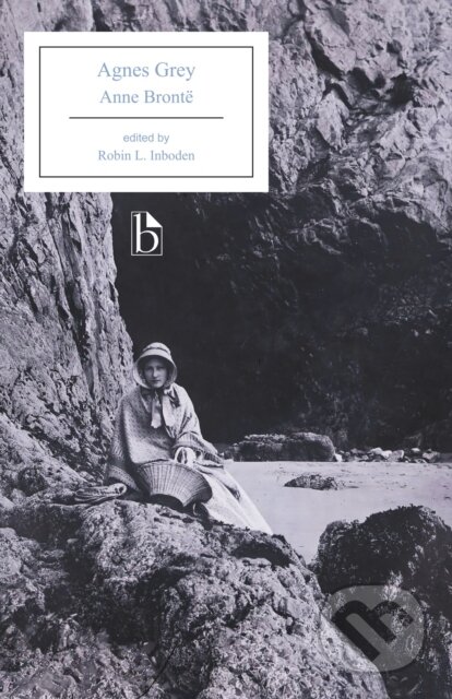 Kniha: Agnes Grey (Anne Bronte a Robin L. Inboden). , 2020 Kniha: Agnes Grey (Anne Bronte a Robin L. Inboden). , 2020