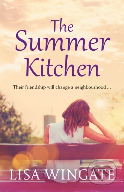 Kniha: The Summer Kitchen (Lisa Wingate). Quercus, 2020 Kniha: The Summer Kitchen (Lisa Wingate). Quercus, 2020