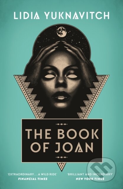 Kniha: The Book of Joan (Lidia Yuknavitch). Canongate Books, 2019 Kniha: The Book of Joan (Lidia Yuknavitch). Canongate Books, 2019