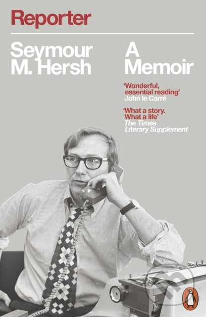 Kniha: Reporter (Seymour M. Hersh). Penguin Books, 2019 Kniha: Reporter (Seymour M. Hersh). Penguin Books, 2019