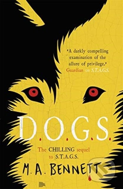 Kniha: STAGS 2: DOGS (M A Bennett). Hot Key, 2019 Kniha: STAGS 2: DOGS (M A Bennett). Hot Key, 2019