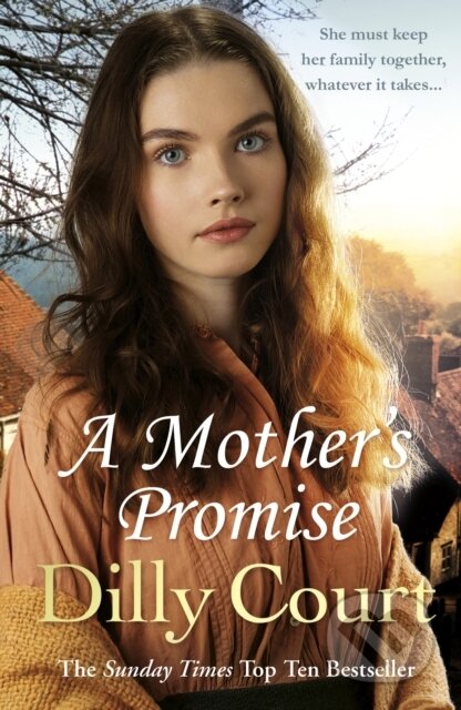 Kniha: A Mother's Promise (Dilly Court). Arrow Books, 2019 Kniha: A Mother's Promise (Dilly Court). Arrow Books, 2019