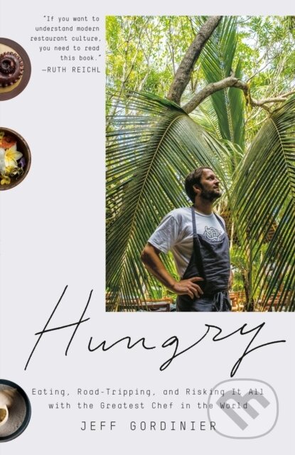 Kniha: Hungry (Jeff Gordinier). , 1900 Kniha: Hungry (Jeff Gordinier). , 1900