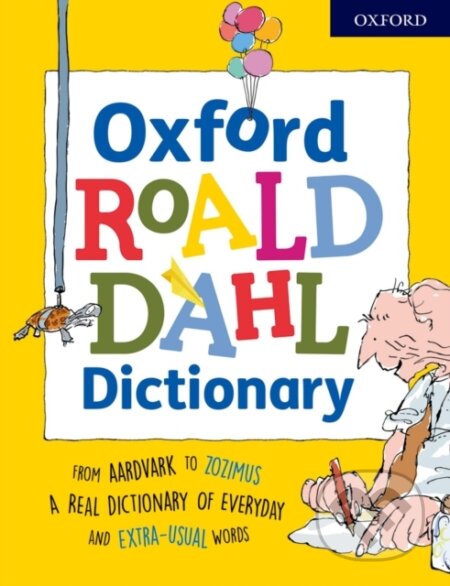 Kniha: Oxford Roald Dahl Dictionary (Susan Rennie). Oxford University Press, 2018 Kniha: Oxford Roald Dahl Dictionary (Susan Rennie). Oxford University Press, 2018