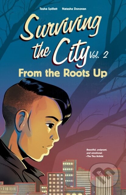 Kniha: From the Roots Up (Tasha Spillett). , 2020 Kniha: From the Roots Up (Tasha Spillett). , 2020