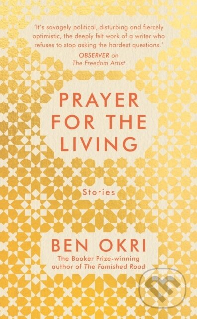 Kniha: Prayer for the Living (Ben Okri). Apollo, 2020 Kniha: Prayer for the Living (Ben Okri). Apollo, 2020