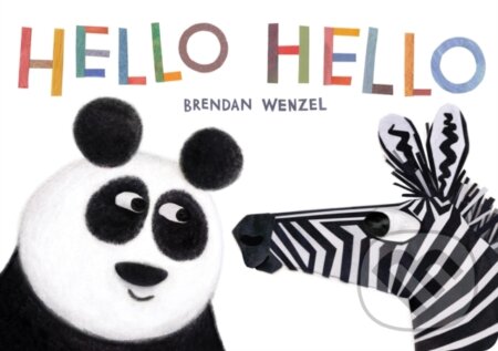 Kniha: Hello Hello (Brendan Wenzel). Chronicle Books, 2020 Kniha: Hello Hello (Brendan Wenzel). Chronicle Books, 2020