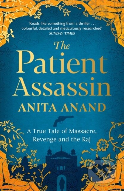 Kniha: The Patient Assassin (Anita Anand). Simon & Schuster, 2020 Kniha: The Patient Assassin (Anita Anand). Simon & Schuster, 2020