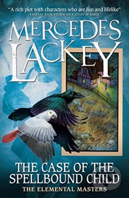 Kniha: Elemental Masters - The Case of the Spellbound Child (Mercedes Lackey). Titan Books, 2020 Kniha: Elemental Masters - The Case of the Spellbound Child (Mercedes Lackey). Titan Books, 2020