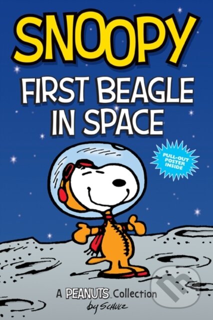 Kniha: Snoopy: First Beagle in Space (Charles M. Schulz). Andrews McMeel, 2020 Kniha: Snoopy: First Beagle in Space (Charles M. Schulz). Andrews McMeel, 2020