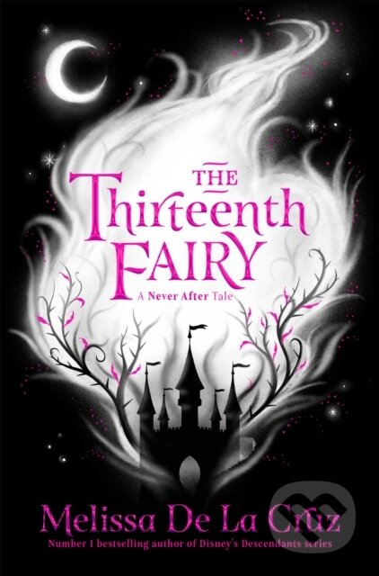 Kniha: The Thirteenth Fairy (Melissa De La Cruz). Pan Macmillan, 2020 Kniha: The Thirteenth Fairy (Melissa De La Cruz). Pan Macmillan, 2020