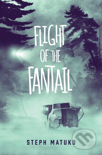 Kniha: Flight of the Fantail (Steph Matuku). , 2018 Kniha: Flight of the Fantail (Steph Matuku). , 2018
