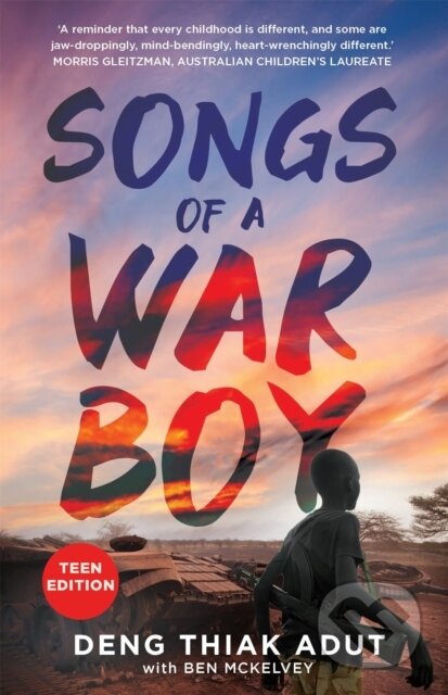 Kniha: Songs of a War Boy (Ben Mckelvey a Deng Thiak Adut). , 2019 Kniha: Songs of a War Boy (Ben Mckelvey a Deng Thiak Adut). , 2019