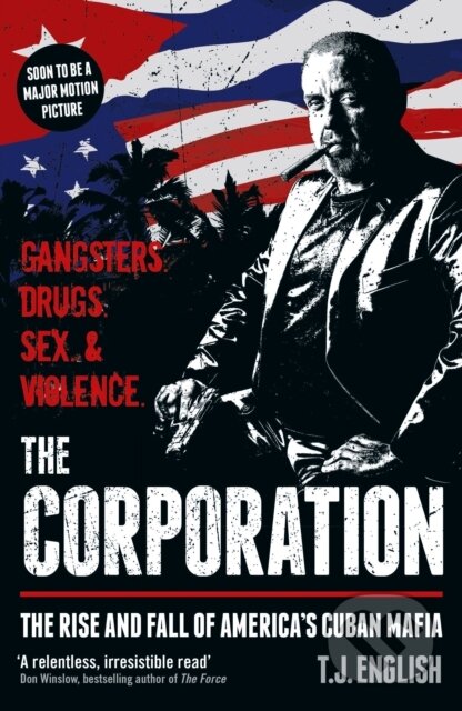 Kniha: The Corporation (T J English). Blink Publishing, 2019 Kniha: The Corporation (T J English). Blink Publishing, 2019