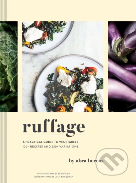Kniha: Ruffage (Abra Berens). Chronicle Books, 2019 Kniha: Ruffage (Abra Berens). Chronicle Books, 2019