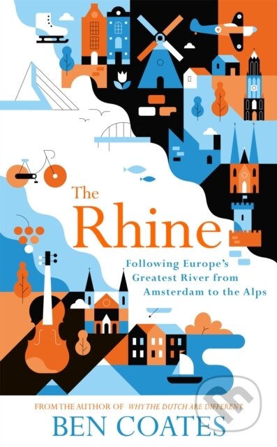 Kniha: The Rhine (Ben Coates). John Murray, 2019 Kniha: The Rhine (Ben Coates). John Murray, 2019