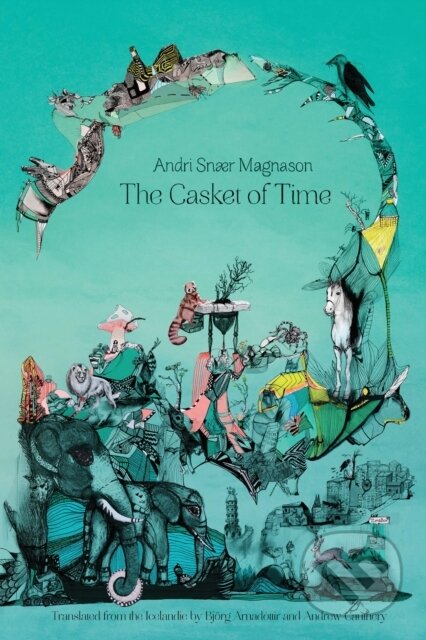 Kniha: The Casket Of Time (Andri Snaer Magnason). , 2019 Kniha: The Casket Of Time (Andri Snaer Magnason). , 2019