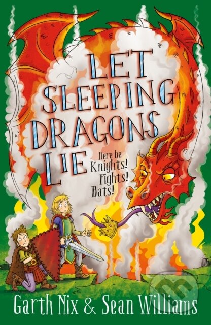 Kniha: Let Sleeping Dragons Lie: Have Sword, Will Travel 2 (Garth Nix a Sean Williams). Piccadilly, 2018 Kniha: Let Sleeping Dragons Lie: Have Sword, Will Travel 2 (Garth Nix a Sean Williams). Piccadilly, 2018