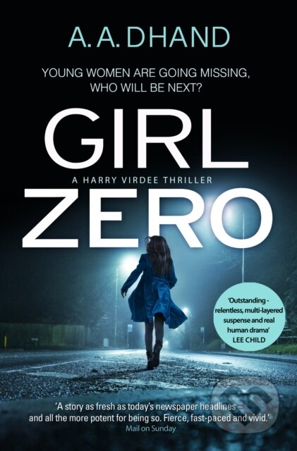 Kniha: Girl Zero (A. A. Dhand). Corgi Books, 2018 Kniha: Girl Zero (A. A. Dhand). Corgi Books, 2018