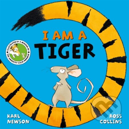 Kniha: I am a Tiger (Karl Newson). Pan Macmillan, 2019 Kniha: I am a Tiger (Karl Newson). Pan Macmillan, 2019