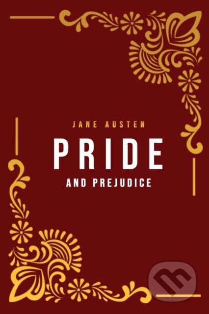 Kniha: Pride and Prejudice (Jane Austen). 3C Publishing, 2020 Kniha: Pride and Prejudice (Jane Austen). 3C Publishing, 2020